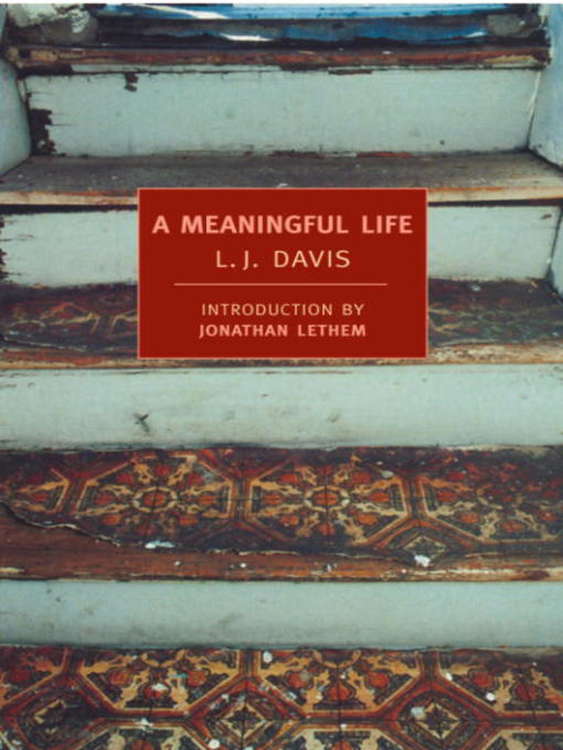 Title details for A Meaningful Life by L.J. Davis - Available